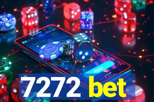 7272 bet